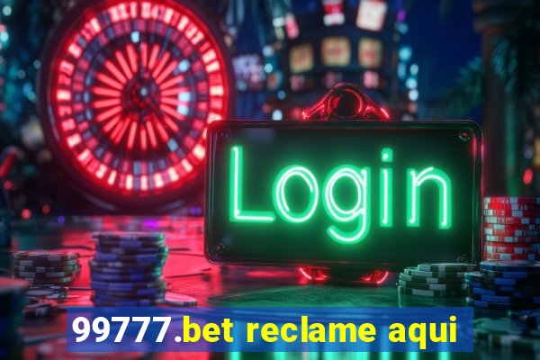 99777.bet reclame aqui